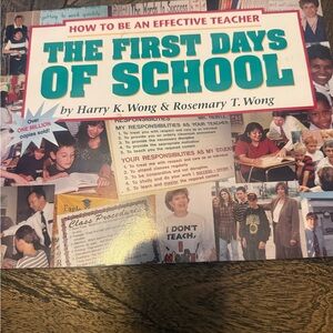The First Days of School by Harry and Rosemary Wong